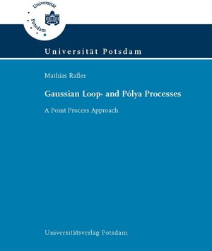 Buchcover Gaussian loop- and Pólya processes | Mathias Rafler | EAN 9783869560298 | ISBN 3-86956-029-0 | ISBN 978-3-86956-029-8
