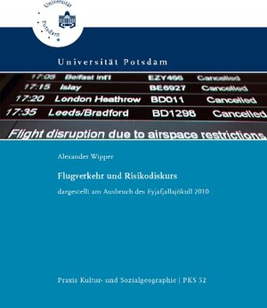 Buchcover Flugverkehr und Risikodiskurs | Alexander Wipper | EAN 9783869561363 | ISBN 3-86956-136-X | ISBN 978-3-86956-136-3