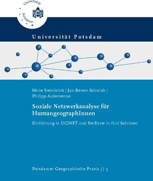 Buchcover Soziale Netzwerkanalyse für HumangeographInnen | Malte Steinbrink | EAN 9783869562445 | ISBN 3-86956-244-7 | ISBN 978-3-86956-244-5
