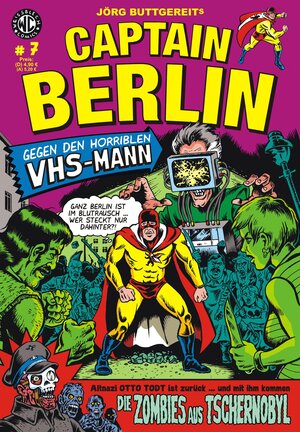 Buchcover Jörg Buttgereits CAPTAIN BERLIN 7 | Jörg Buttgereit | EAN 9783869590547 | ISBN 3-86959-054-8 | ISBN 978-3-86959-054-7