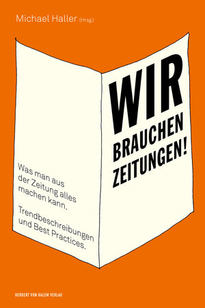 Buchcover Wir brauchen Zeitungen!  | EAN 9783869621685 | ISBN 3-86962-168-0 | ISBN 978-3-86962-168-5