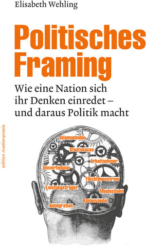Buchcover Politisches Framing | Elisabeth Wehling | EAN 9783869622088 | ISBN 3-86962-208-3 | ISBN 978-3-86962-208-8