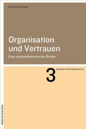 Buchcover Organisation und Vertrauen | Zlatka Pavlova | EAN 9783869622699 | ISBN 3-86962-269-5 | ISBN 978-3-86962-269-9