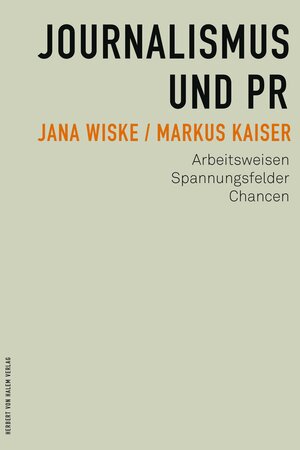 Buchcover Journalismus und PR | Jana Wiske | EAN 9783869624952 | ISBN 3-86962-495-7 | ISBN 978-3-86962-495-2