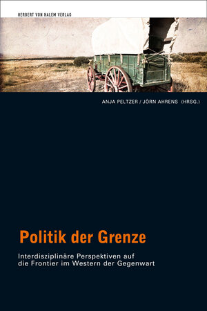 Buchcover Politik der Grenze  | EAN 9783869625850 | ISBN 3-86962-585-6 | ISBN 978-3-86962-585-0