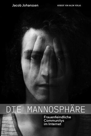 Buchcover Die Mannosphäre | Jacob Johanssen | EAN 9783869626215 | ISBN 3-86962-621-6 | ISBN 978-3-86962-621-5