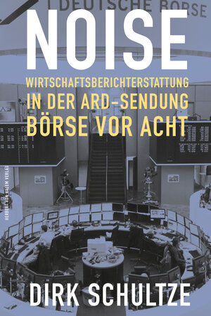 Buchcover Noise | Schultze Dirk | EAN 9783869626550 | ISBN 3-86962-655-0 | ISBN 978-3-86962-655-0