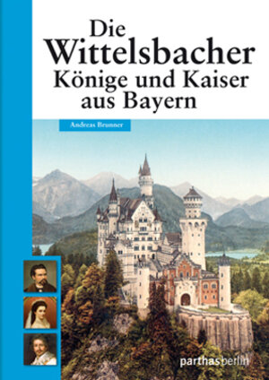 Buchcover Die Wittelsbacher | Andreas Brunner | EAN 9783869640167 | ISBN 3-86964-016-2 | ISBN 978-3-86964-016-7