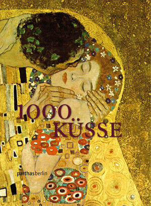 Buchcover 1000 Küsse  | EAN 9783869640198 | ISBN 3-86964-019-7 | ISBN 978-3-86964-019-8