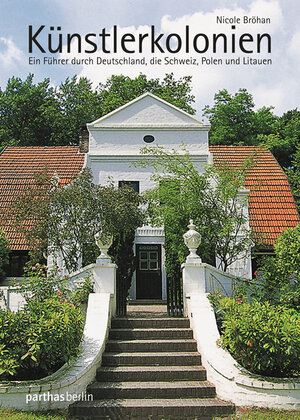 Buchcover Künstlerkolonien | Nicole Bröhan | EAN 9783869640938 | ISBN 3-86964-093-6 | ISBN 978-3-86964-093-8