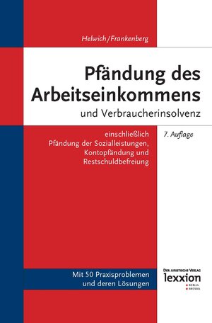 Buchcover Pfändung des Arbeitseinkommens und Verbraucherinsolvenz | Günther Helwich | EAN 9783869652450 | ISBN 3-86965-245-4 | ISBN 978-3-86965-245-0