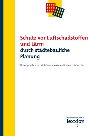 Buchcover Schutz vor Luftschadstoffen und Lärm durch städtebauliche Planung  | EAN 9783869653211 | ISBN 3-86965-321-3 | ISBN 978-3-86965-321-1