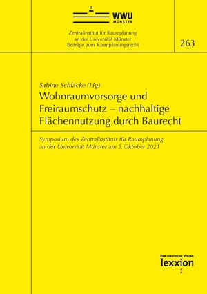 Buchcover Wohnraumvorsorge und Freiraumschutz – nachhaltige Flächennutzung durch Baurecht  | EAN 9783869653914 | ISBN 3-86965-391-4 | ISBN 978-3-86965-391-4