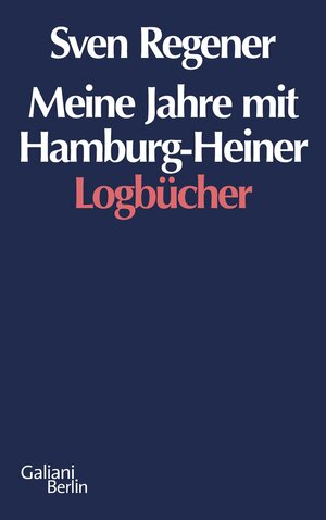 Buchcover Meine Jahre mit Hamburg-Heiner | Sven Regener | EAN 9783869710358 | ISBN 3-86971-035-7 | ISBN 978-3-86971-035-8