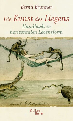 Buchcover Die Kunst des Liegens | Bernd Brunner | EAN 9783869710518 | ISBN 3-86971-051-9 | ISBN 978-3-86971-051-8