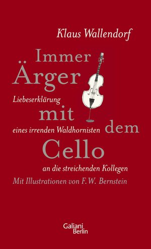 Buchcover Immer Ärger mit dem Cello | Klaus Wallendorf | EAN 9783869710556 | ISBN 3-86971-055-1 | ISBN 978-3-86971-055-6