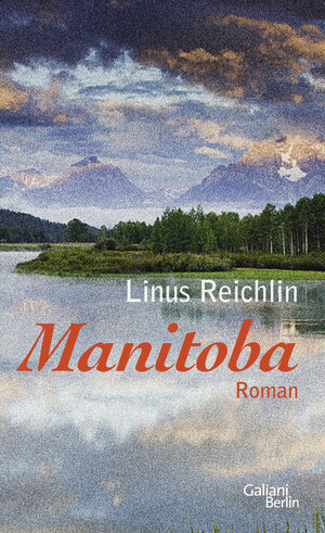 Buchcover Manitoba | Linus Reichlin | EAN 9783869711317 | ISBN 3-86971-131-0 | ISBN 978-3-86971-131-7