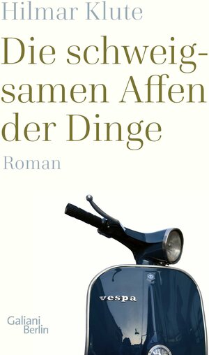 Buchcover Die schweigsamen Affen der Dinge | Hilmar Klute | EAN 9783869712475 | ISBN 3-86971-247-3 | ISBN 978-3-86971-247-5