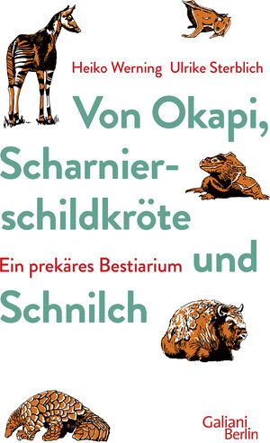 Buchcover Von Okapi, Scharnierschildkröte und Schnilch | Heiko Werning | EAN 9783869712550 | ISBN 3-86971-255-4 | ISBN 978-3-86971-255-0