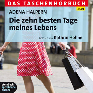 Buchcover Die zehn besten Tage meines Lebens | Adena Halpern | EAN 9783869740133 | ISBN 3-86974-013-2 | ISBN 978-3-86974-013-3