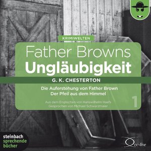 Buchcover Father Browns Ungläubigkeit Vol. 1 | Gilbert Keith Chesterton | EAN 9783869740737 | ISBN 3-86974-073-6 | ISBN 978-3-86974-073-7