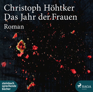 Buchcover Das Jahr der Frauen | Christoph Höhtker | EAN 9783869743035 | ISBN 3-86974-303-4 | ISBN 978-3-86974-303-5