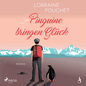 Buchcover Pinguine bringen Glück | Lorraine Fouchet | EAN 9783869745275 | ISBN 3-86974-527-4 | ISBN 978-3-86974-527-5