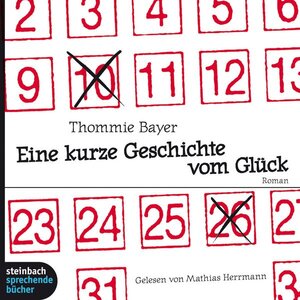 Buchcover Eine kurze Geschichte vom Glück | Thommie Bayer | EAN 9783869747163 | ISBN 3-86974-716-1 | ISBN 978-3-86974-716-3