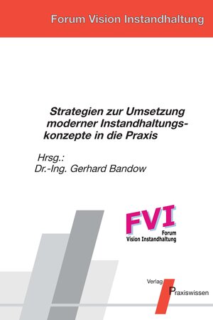 Buchcover Strategien zur Umsetzung moderner Instandhaltungskonzepte in die Praxis | Alfred J Wolff | EAN 9783869750163 | ISBN 3-86975-016-2 | ISBN 978-3-86975-016-3