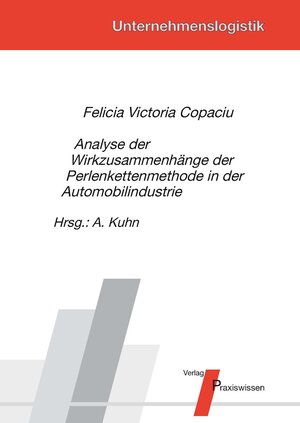 Buchcover Analyse der Wirkzusammenhänge der Perlenkettenmethode in der Automobilindustrie | Felicia Victoria Copaciu | EAN 9783869750743 | ISBN 3-86975-074-X | ISBN 978-3-86975-074-3