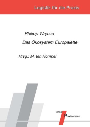 Buchcover Das Ökosystem Europalette | Philipp Wrycza | EAN 9783869751719 | ISBN 3-86975-171-1 | ISBN 978-3-86975-171-9