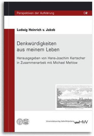 Buchcover Denkwürdigkeiten aus meinem Leben | Ludwig Heinrich von Jakob | EAN 9783869770321 | ISBN 3-86977-032-5 | ISBN 978-3-86977-032-1