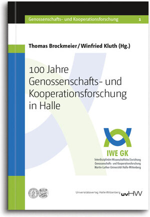 Buchcover 100 Jahre Genossenschafts- und Kooperationsforschung in Halle  | EAN 9783869770758 | ISBN 3-86977-075-9 | ISBN 978-3-86977-075-8