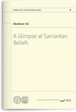 Buchcover A Glimpse at Samaritan Beliefs | Abraham Tal | EAN 9783869770895 | ISBN 3-86977-089-9 | ISBN 978-3-86977-089-5