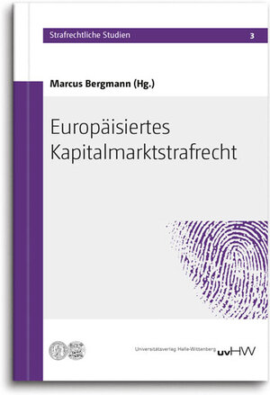 Buchcover Europäisiertes Kapitalmarktstrafrecht  | EAN 9783869772141 | ISBN 3-86977-214-X | ISBN 978-3-86977-214-1