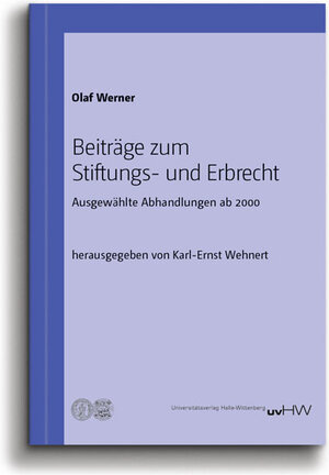 Buchcover Beiträge zum Stiftungs- und Erbrecht | Olaf Werner | EAN 9783869772165 | ISBN 3-86977-216-6 | ISBN 978-3-86977-216-5