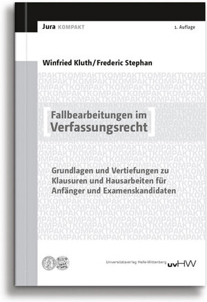Buchcover Fallbearbeitungen im Verfassungsrecht | Winfried Kluth | EAN 9783869772721 | ISBN 3-86977-272-7 | ISBN 978-3-86977-272-1