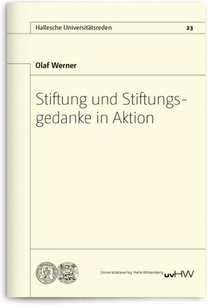 Buchcover Stiftung und Stiftungsgedanke in Aktion | Olaf Werner | EAN 9783869772752 | ISBN 3-86977-275-1 | ISBN 978-3-86977-275-2