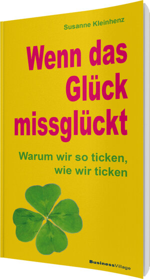 Buchcover Wenn das Glück missglückt | Susanne Kleinhenz | EAN 9783869801070 | ISBN 3-86980-107-7 | ISBN 978-3-86980-107-0