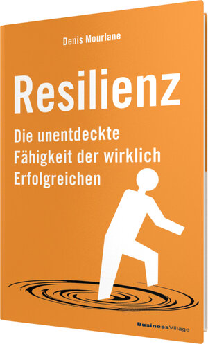 Buchcover Resilienz | Denis Mourlane | EAN 9783869802497 | ISBN 3-86980-249-9 | ISBN 978-3-86980-249-7
