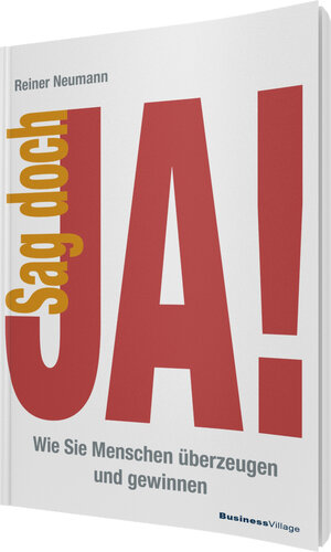 Buchcover Sag doch JA! | Reiner Neumann | EAN 9783869802862 | ISBN 3-86980-286-3 | ISBN 978-3-86980-286-2