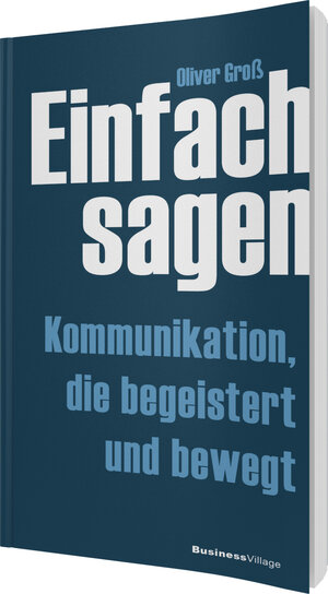 Buchcover Einfach sagen | Oliver Groß | EAN 9783869803357 | ISBN 3-86980-335-5 | ISBN 978-3-86980-335-7