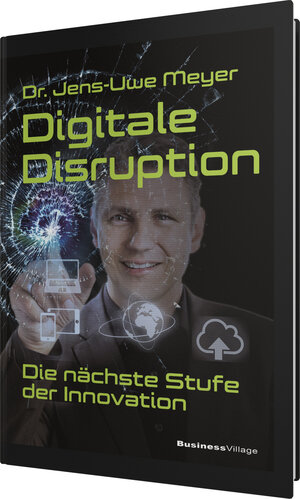 Buchcover Digitale Disruption | Jens-Uwe Meyer | EAN 9783869803463 | ISBN 3-86980-346-0 | ISBN 978-3-86980-346-3