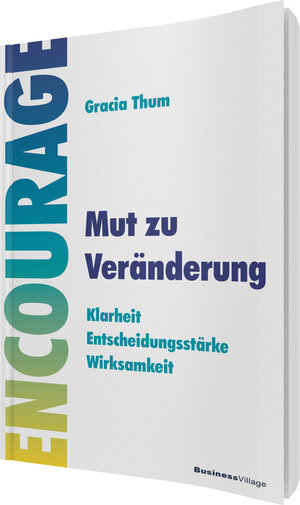 Buchcover Encourage | Gracia Thum | EAN 9783869803470 | ISBN 3-86980-347-9 | ISBN 978-3-86980-347-0