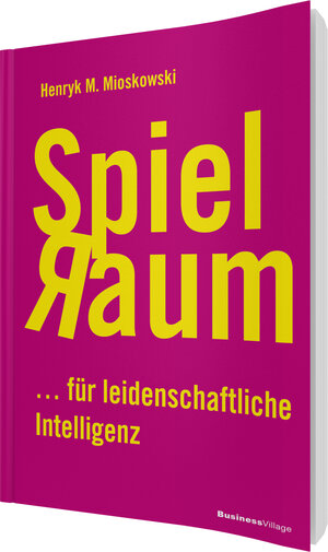 Buchcover Spielraum | Henryk M. Mioskowski | EAN 9783869803609 | ISBN 3-86980-360-6 | ISBN 978-3-86980-360-9
