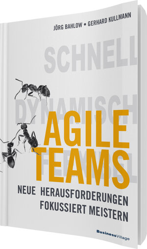 Buchcover Agile Teams | Jörg Bahlow | EAN 9783869803692 | ISBN 3-86980-369-X | ISBN 978-3-86980-369-2