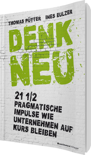 Buchcover Denk neu | Thomas Pütter | EAN 9783869803722 | ISBN 3-86980-372-X | ISBN 978-3-86980-372-2