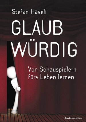 Buchcover Glaubwürdig | Stefan Häseli | EAN 9783869805573 | ISBN 3-86980-557-9 | ISBN 978-3-86980-557-3
