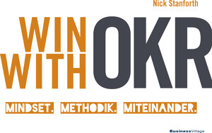 Buchcover Win With OKR | Nick Stanforth | EAN 9783869805627 | ISBN 3-86980-562-5 | ISBN 978-3-86980-562-7