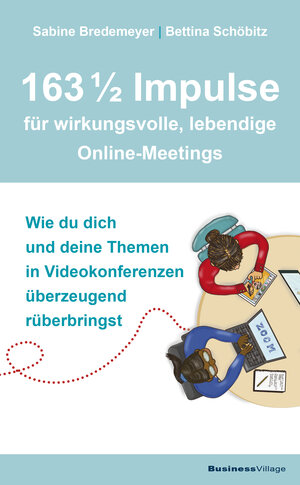Buchcover 163 1/2 Impulse für wirkungsvolle, lebendige Online-Meetings | Sabine Bredemeyer | EAN 9783869806051 | ISBN 3-86980-605-2 | ISBN 978-3-86980-605-1